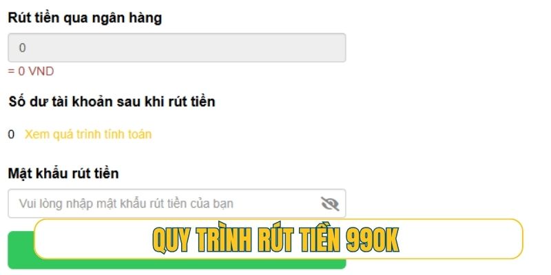 Quy trình rút tiền 99OK về tài khoản ngân hàng chi tiết