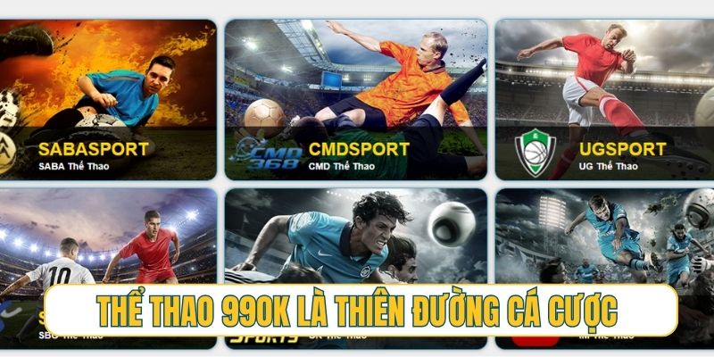Thể thao 99OK là thiên đường cá cược đẳng cấp thế giới