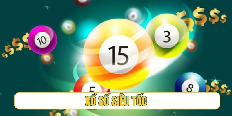 xổ số siêu tốc